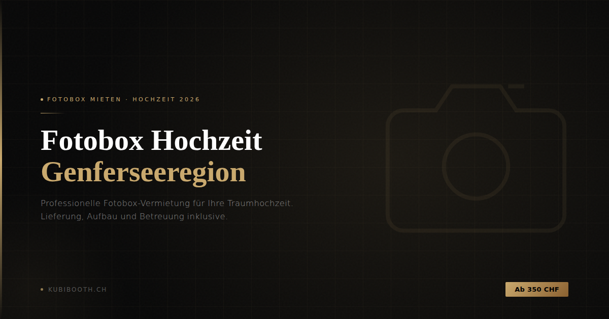 Fotobox mieten für die Hochzeit — Genferseeregion (Genf, Lausanne, Montreux)